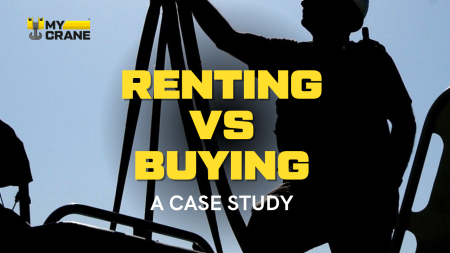 RENTING vs BUYING A CRANE - what's better?